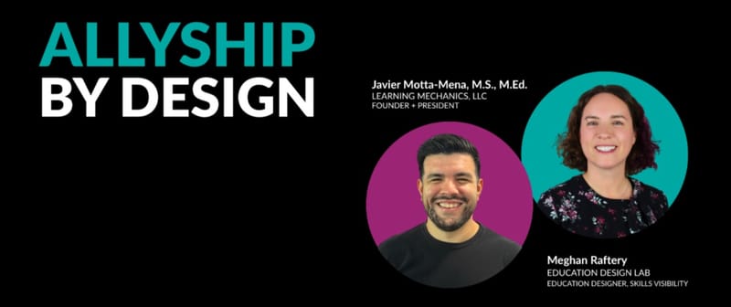 Allyship by Design podcast cover art with Meghan Raftery and Javier Motta-Mena